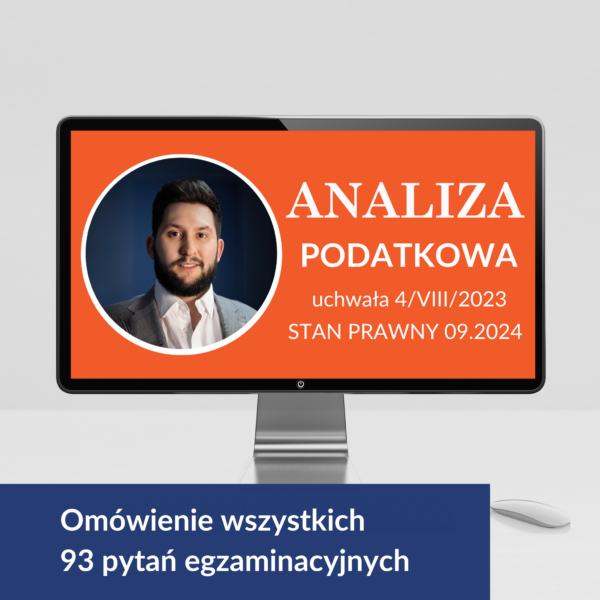 Analiza podatkowa omówienie pytań z uchwały 4/VIII/2023